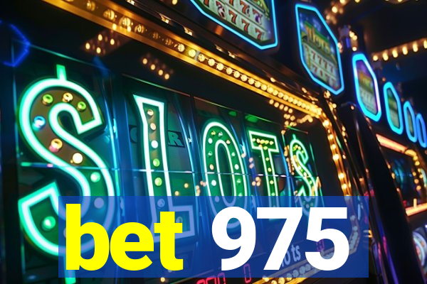 bet 975